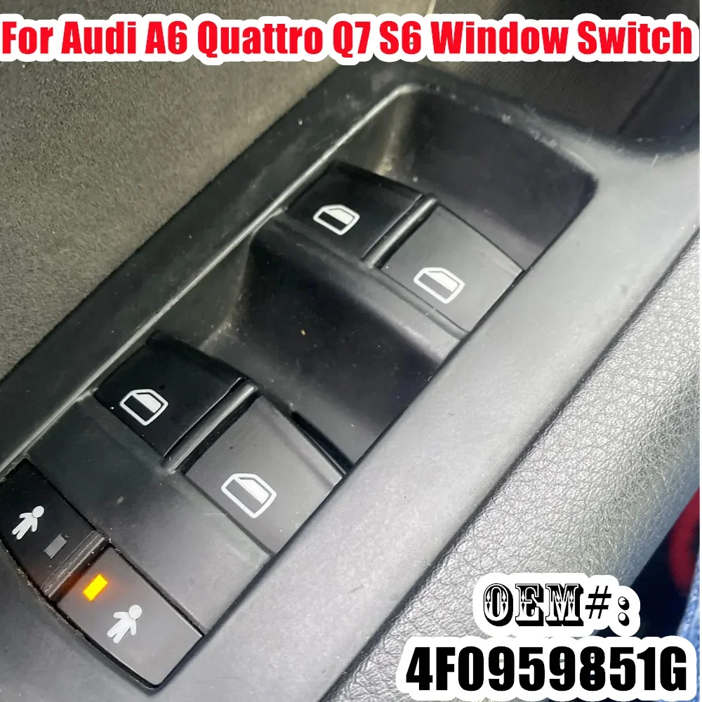 4F 0959851 G قوة الباب نافذة التحكم التبديل منظم زر السيارة 4F 0959855 أ لأودي Q7 2007-2015 A6 2005-2011