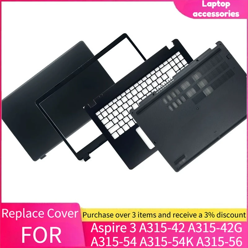 New For Acer Aspire 3 A315-42 A315-42G A315-54 A315-54K A315-56 LCD Back Cover Bezel Hinges Palmrest Bottom Case 15.6 Inch