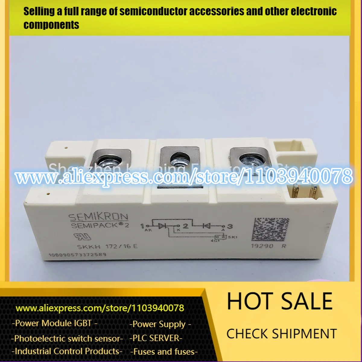 

NEW AND ORIGINAL IGBT THYRISTOR IGBT MODULE SKKH172/16E SKKH172/18E SKKT172/12E SKKT172/14E in stock