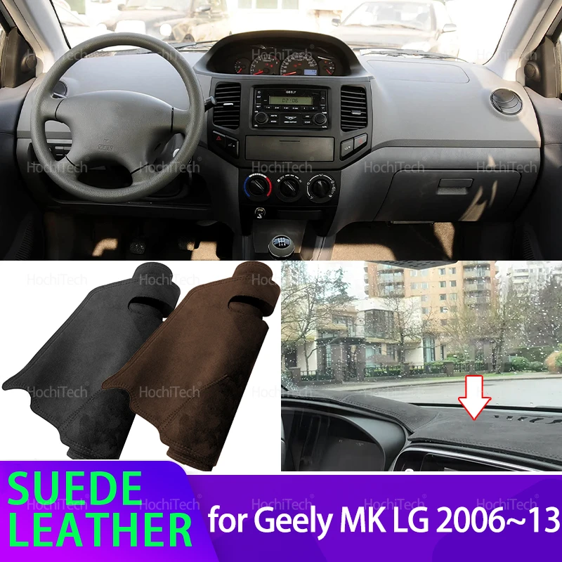 Für Geely MK LG 2006 ~ 2018 2013 Auto Innen Schwarz Wildleder Leder Dashboard Abdeckung Dash Matte Teppich Cape Kissen Dashmat Pad