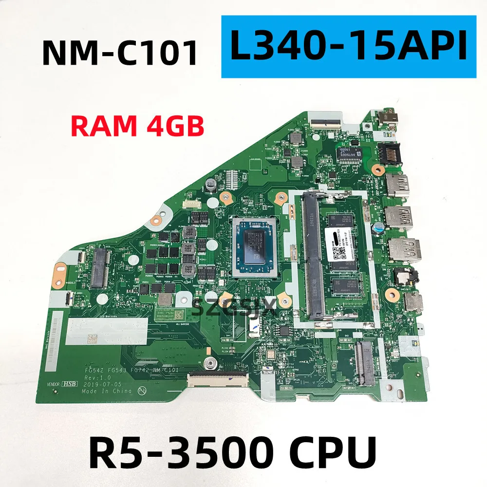 For Lenovo L340-15API  V155-15API Laptop Motherboard FG542 FG543 FG742 NM-C101 CPU R5 3500U 4GB RAM tested 100% work