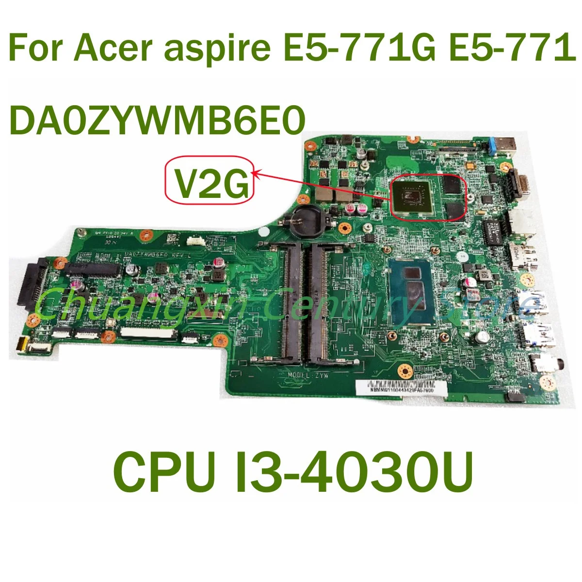 

Материнская плата для ноутбука Acer Aspire E5-771G E5-771 DA0ZYWMB6E0 с процессором I3-4030U GPU V2G, 100% протестирована, полностью работает