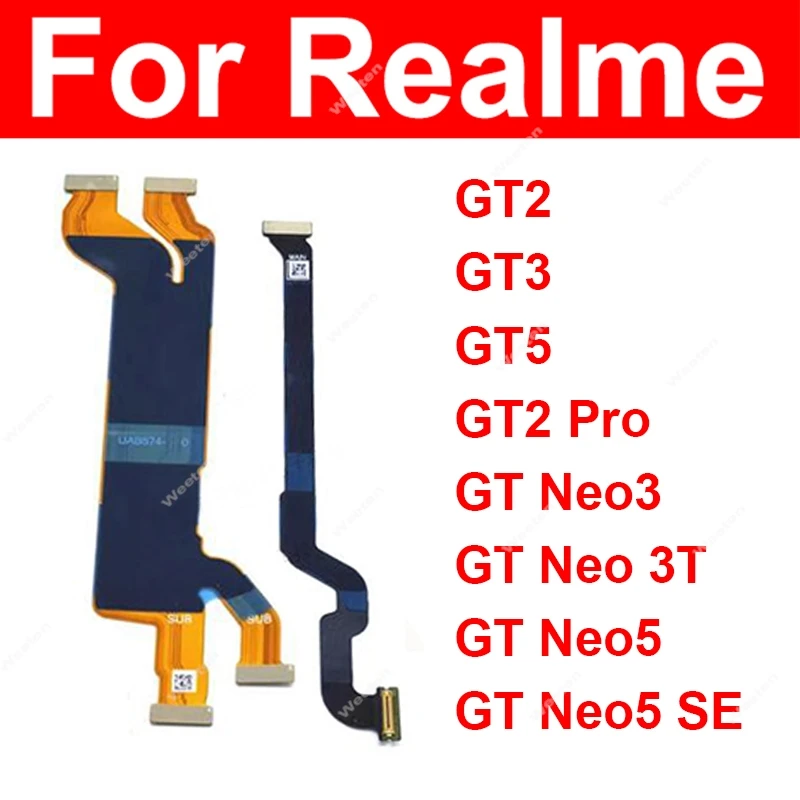 LCD Mainboard Flex Cable For Realme GT Neo 3 3T Neo 5 5Se GT2 GT3 GT5 Pro Motherboard LCD Screen Display Flex Ribbon Parts