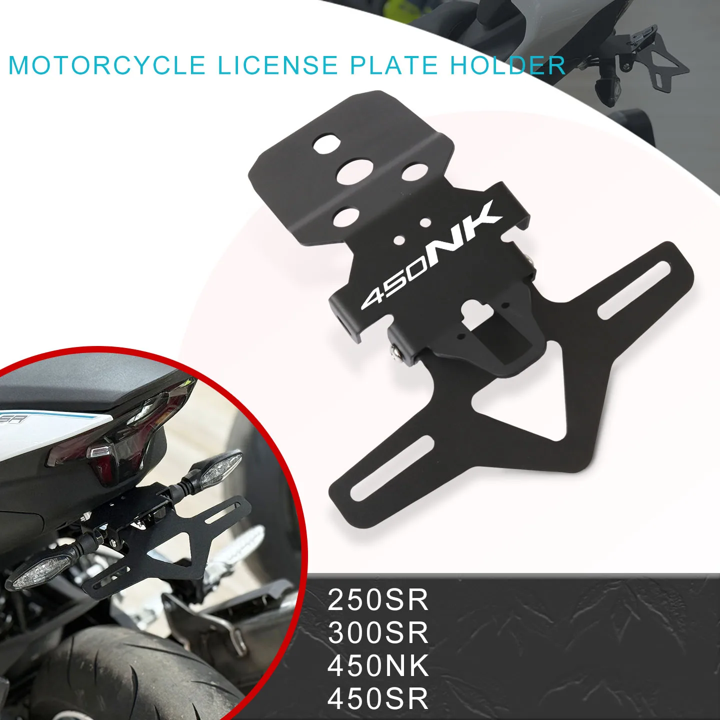 

Fit For 250SR 300SR 450NK 450SR Motorcycle License Plate Holder Rear Short Tail Stock Light Tailstock Holder Fender Eliminator