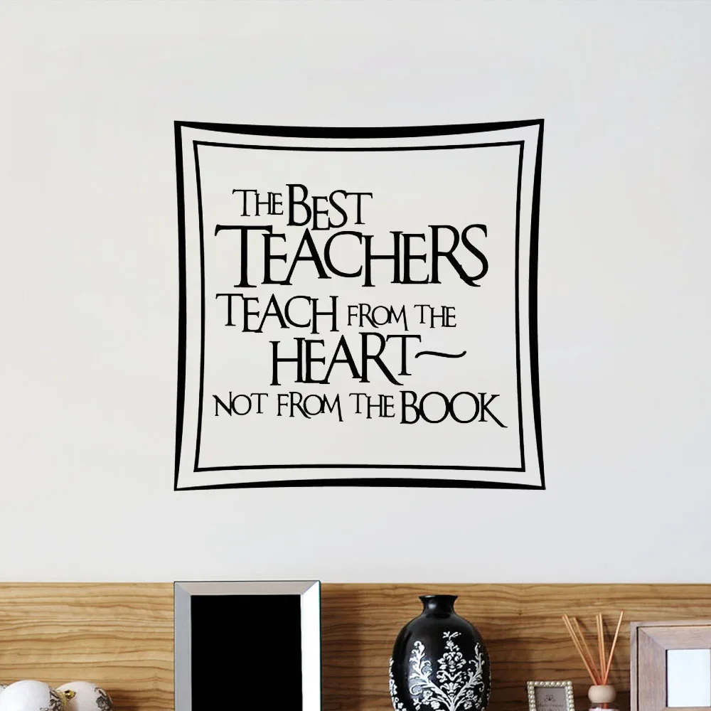 The Best Teachers Teach From The Heart Not Quote Wall Sticker Wall Decals Home Decor Removable Vinyl Wall Art Murals