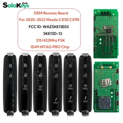 SOLOKEYS FCC ID: WAZSK13D03 oryginalna płyta 315/433Mhz ID49 HITAG Pro Chip inteligentny klucz dla 2020-2022 Mazda CX50 CX90 SKE13D03