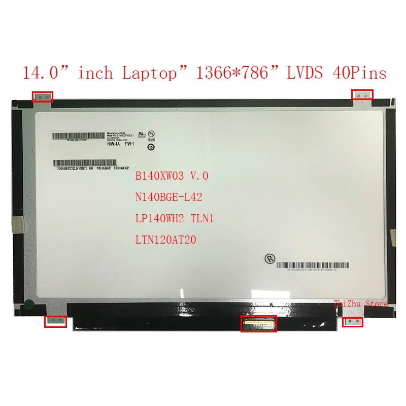 

Дисплей B140XW03 V0 N140BGE-L42 B140XW02 V2 LP140WH2-TLN1 14 "1366*768 LVDS 40 контактов