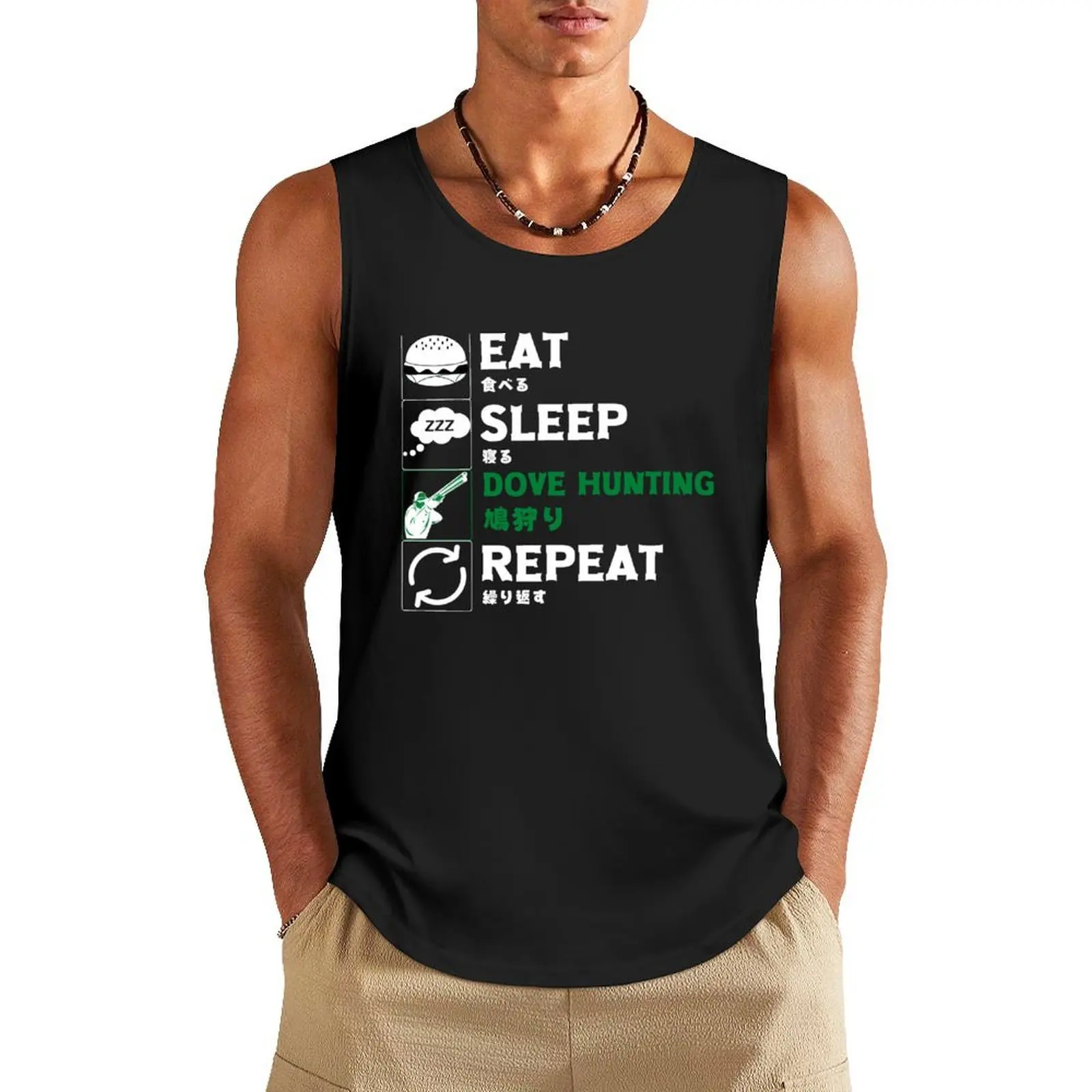 

Eat Sleep Dove Hunting Repeat with Japanese for Dove Hunters Tank Top sleeveless shirts new in tops & t-shirt