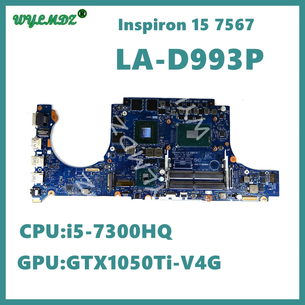 

LA-D993P With CPU:i5-7300HQ GPU: GTX1050Ti-V4G Mainboard For DELL Inspiron 14 7467 15 7