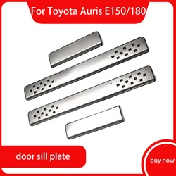 For Toyota Auris E150 E180 Stainless Steel Door Sill Scuff Plates Thresholds Protector Car Accessories Welcome Pedal 2010-2020