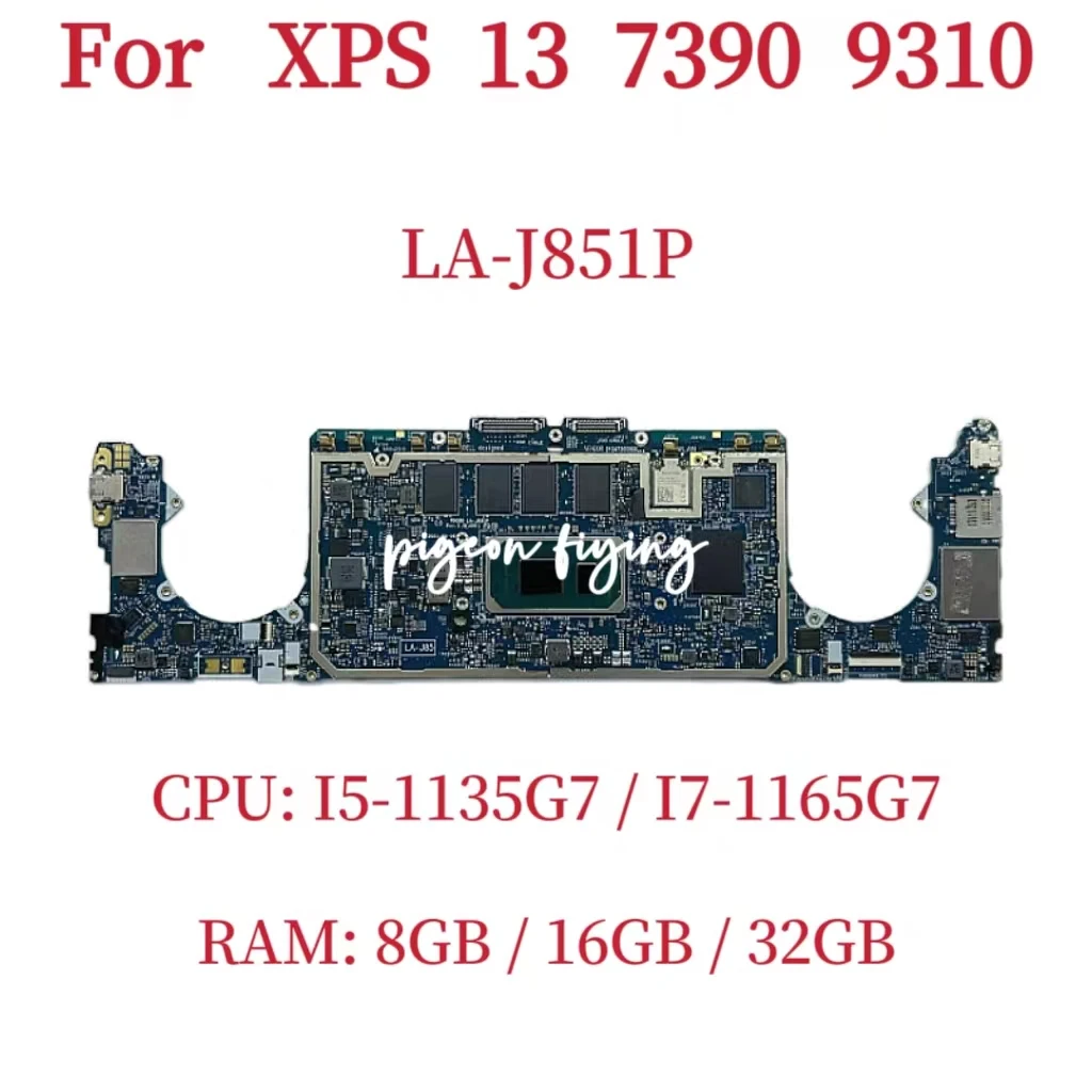 

LA-J851P Mainboard For Dell XPS 13 7390 9310 Laptop Motherboard CPU: I5-1135G7 I7-1165G7 RAM: 8GB /16GB / 32GB 100% Test OK