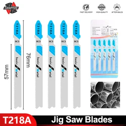 HCS/HSS Jig Saw Blade T218A 1/5/10pcs T-Shank Reciprocating Saw Blade for Curve Cutting and Rolling