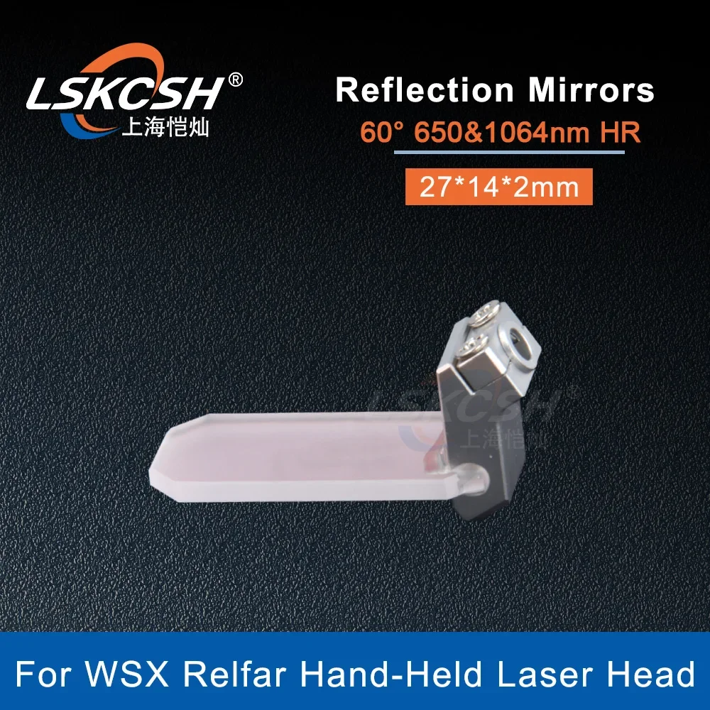 LSKCSH Hand-Held Welding Head Reflector Lens 27*14*2mm With Holder For WSX Relfar Fiber Laser Welder Welding Head Gun