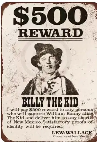 BILLY THE KID WANTED METAL SIGN 500 DOLLAR  AWARD WALL DECOR MAN CAVE BARN SIGN