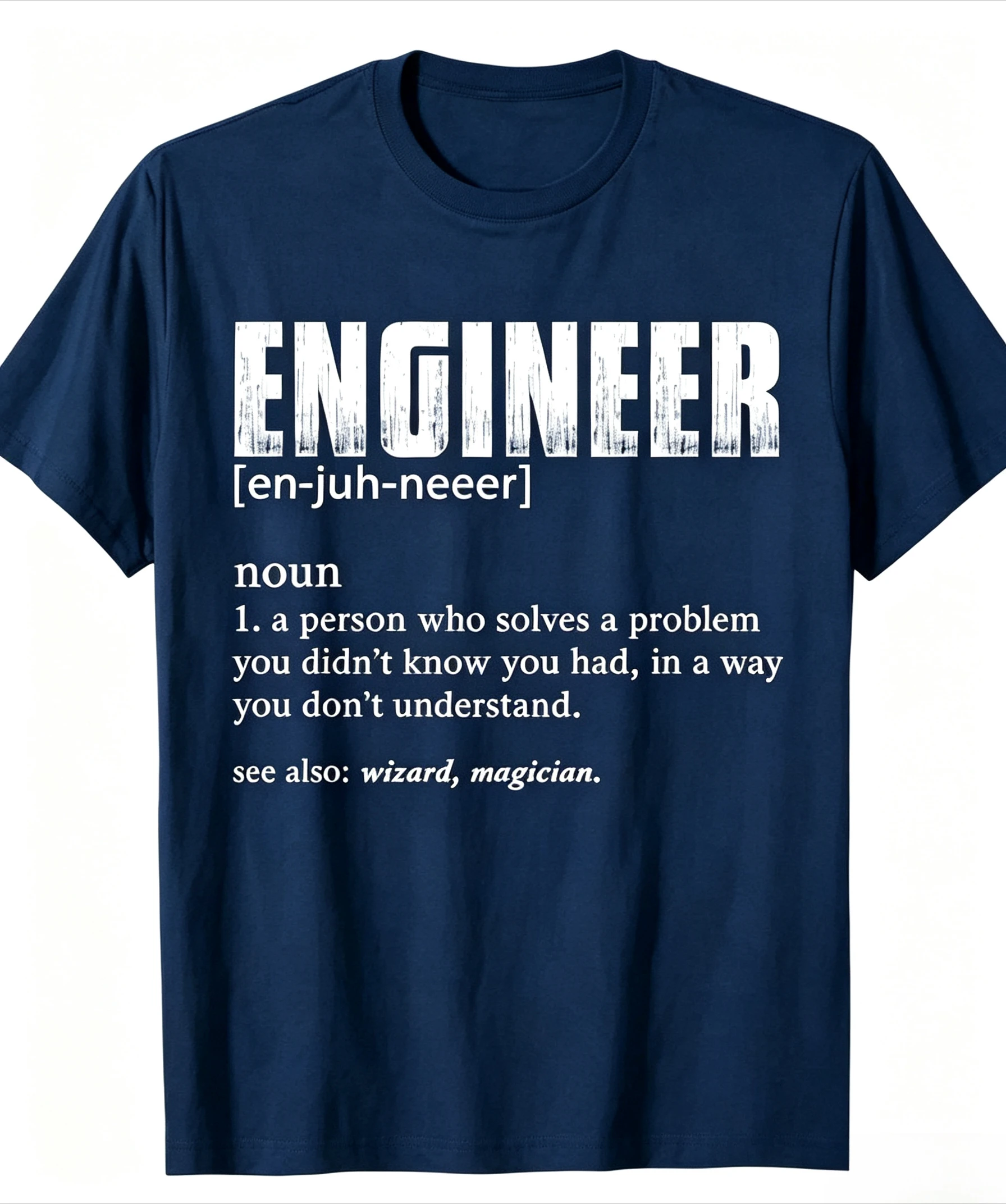 Engineer Definition T Shirt Funny Engineering T-Shirt Casual Fashion Loose Harajuku Comfort Breathe Man Tshirt Humor Joke Tees