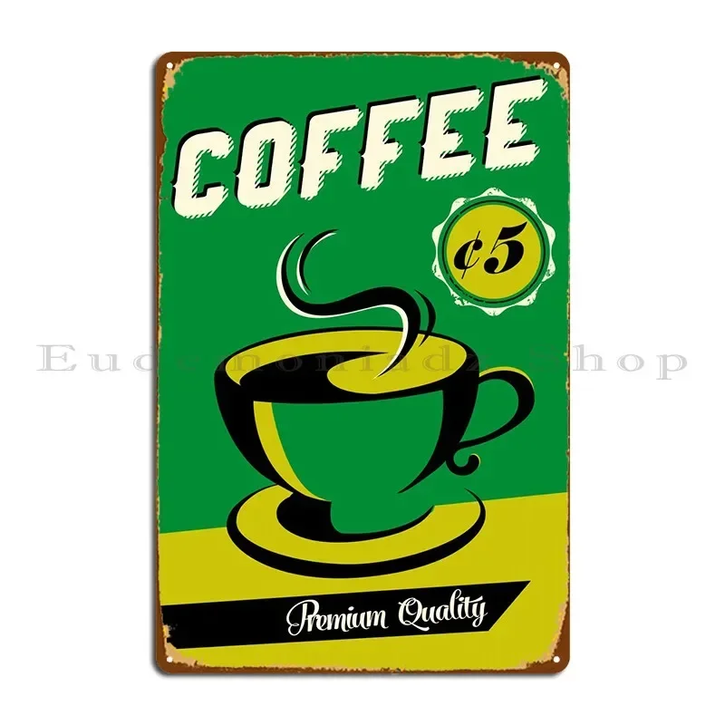 Coffee 5 Cents Sign Metal Plaque Cinema Pub Design Cave Design Tin Sign Poster