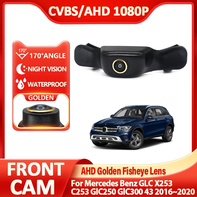 Golden Camera 170° Fisheye AHD car front view logo camera For Mercedes Benz GLC X253 C253 GlC250 GlC300 43 2016~2020 Accessories