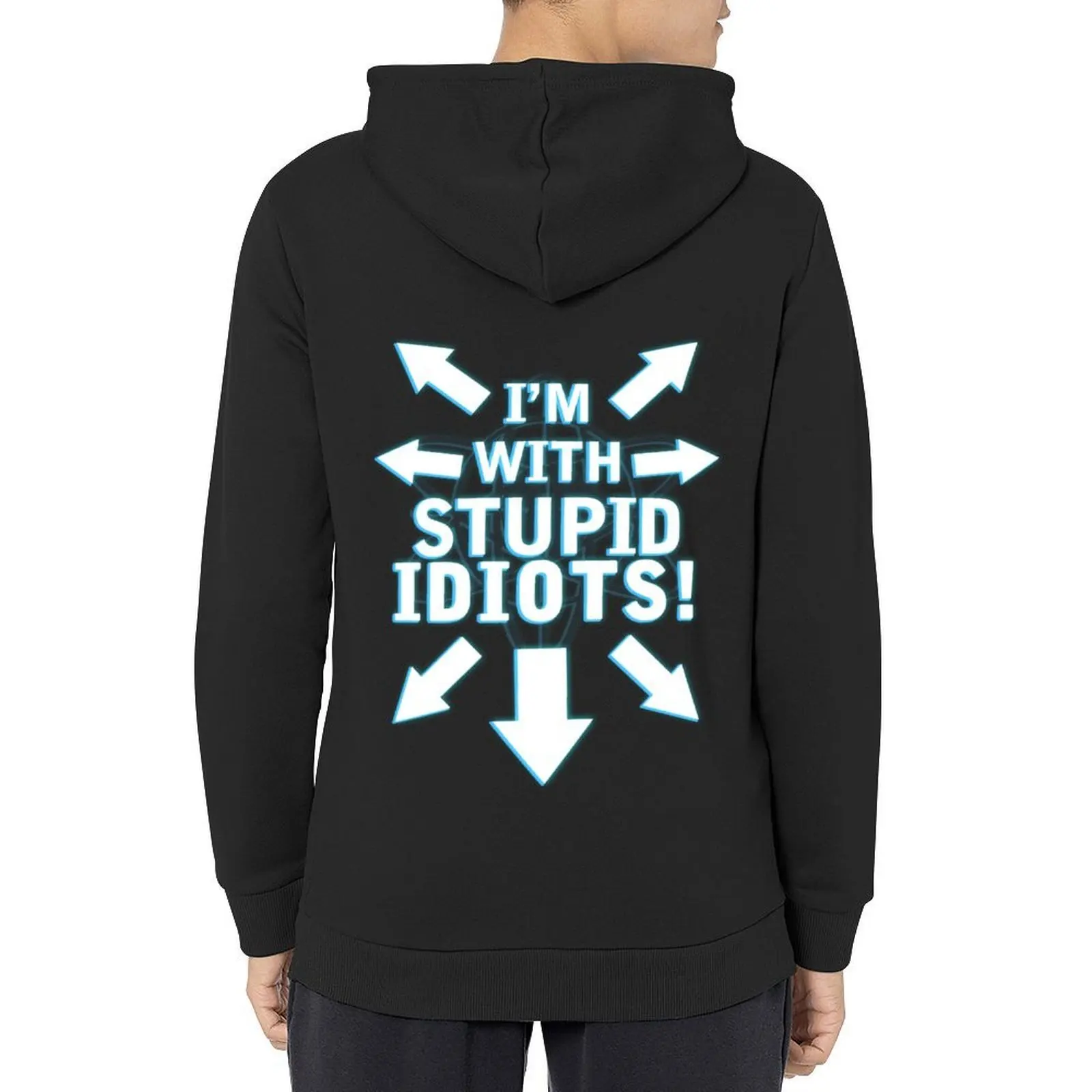 

I'm With STUPID IDIOTS! Hoodie male clothes autumn winter clothes men's coat new in hoodies and blouses