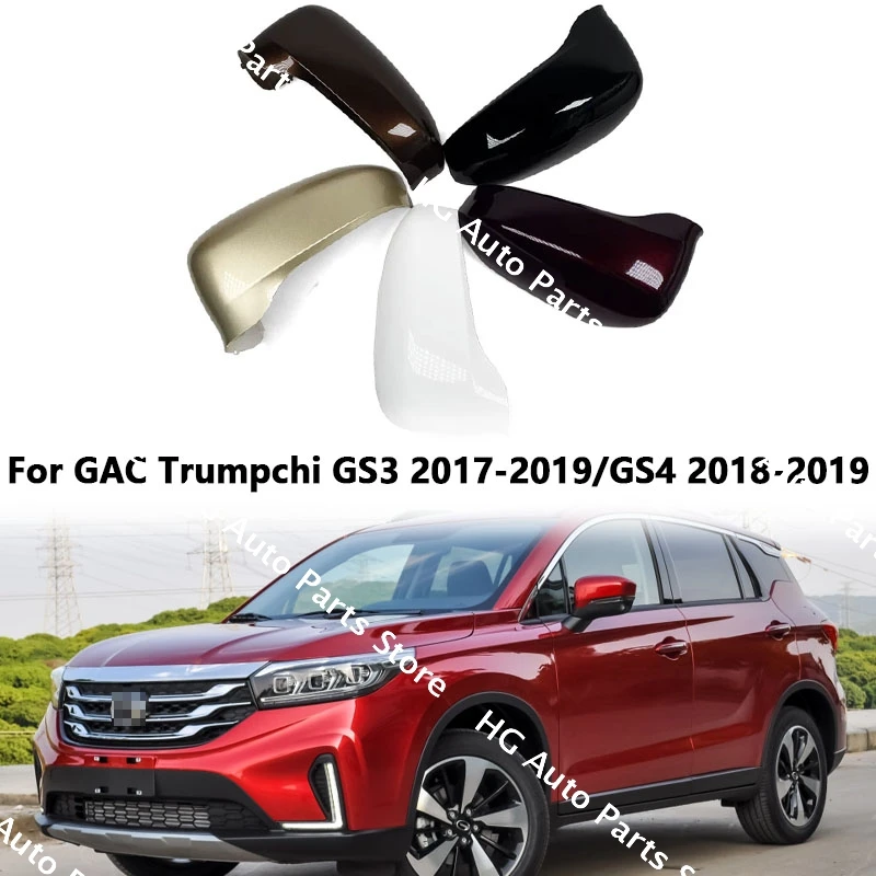 

For GAC Trumpchi GS3 2017 2018 2019 GS4 2018-2019 Auto Replacement Left or Right Rear Mirror Cover Shell Cap Housing E9 Model