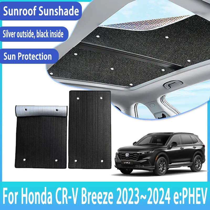 

Car Sunroof Sunshades For Honda CR-V Breeze 2023~2024 e:PHEV Auto Skylight Roof Sunscreen Heat Insulation Anti-UV Accessories