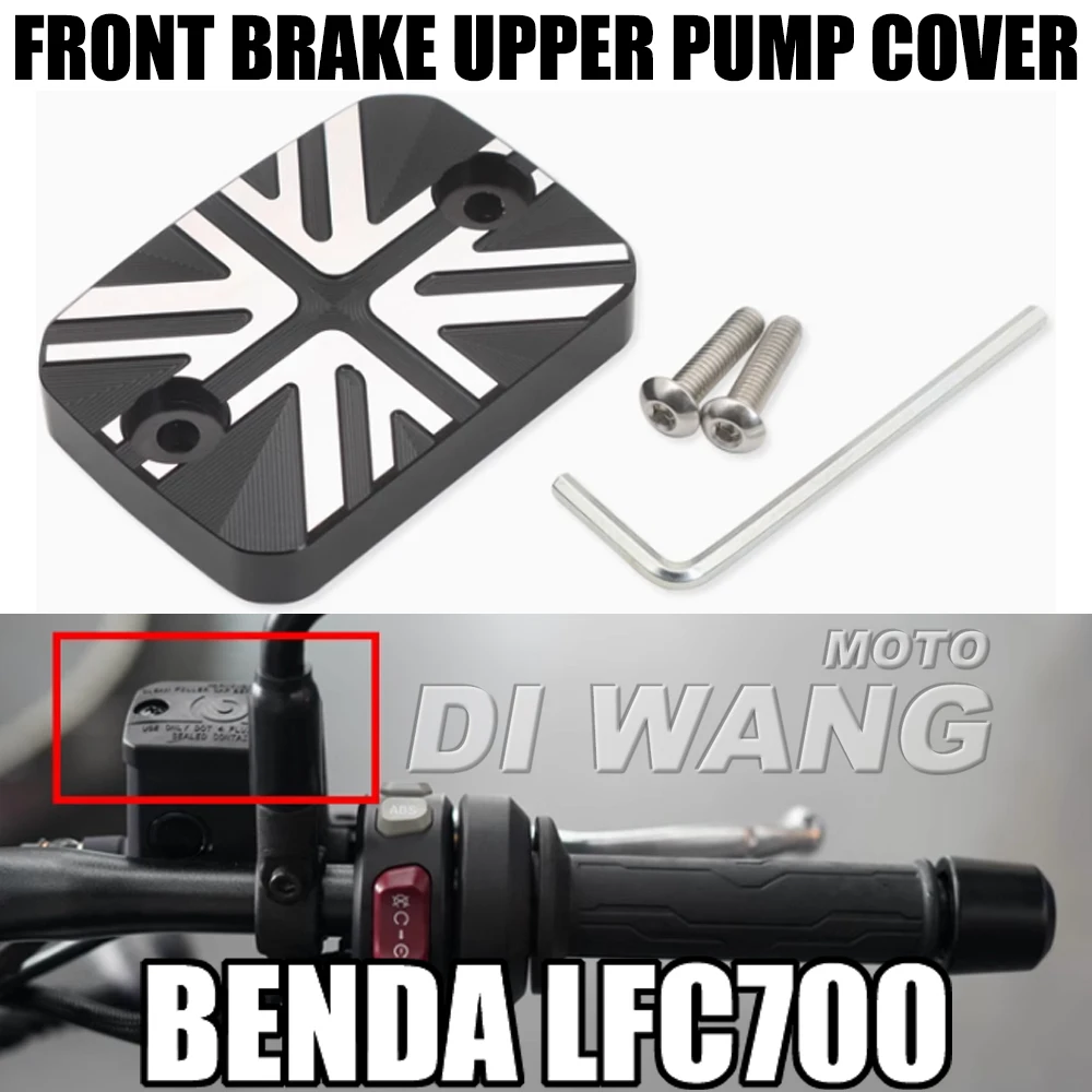 

For Benda LFC700 LFC 700 Lfc700 700LFC Motorcycle Front Brake Upper Pump Cover Oil Cup Cover Decorative Cover Accessories