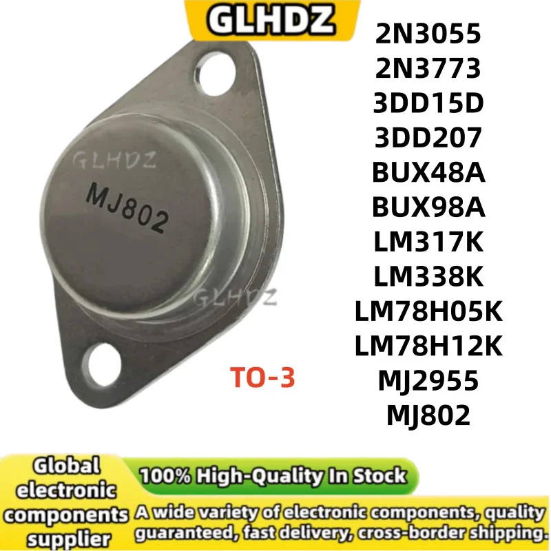 5 unidades 2N3055 2N3773 3DD15D 3DD207 BUX48A BUX98A LM317K LM338K LM78H05K LM78H12K MJ2955 MJ802 TO-3 en stock