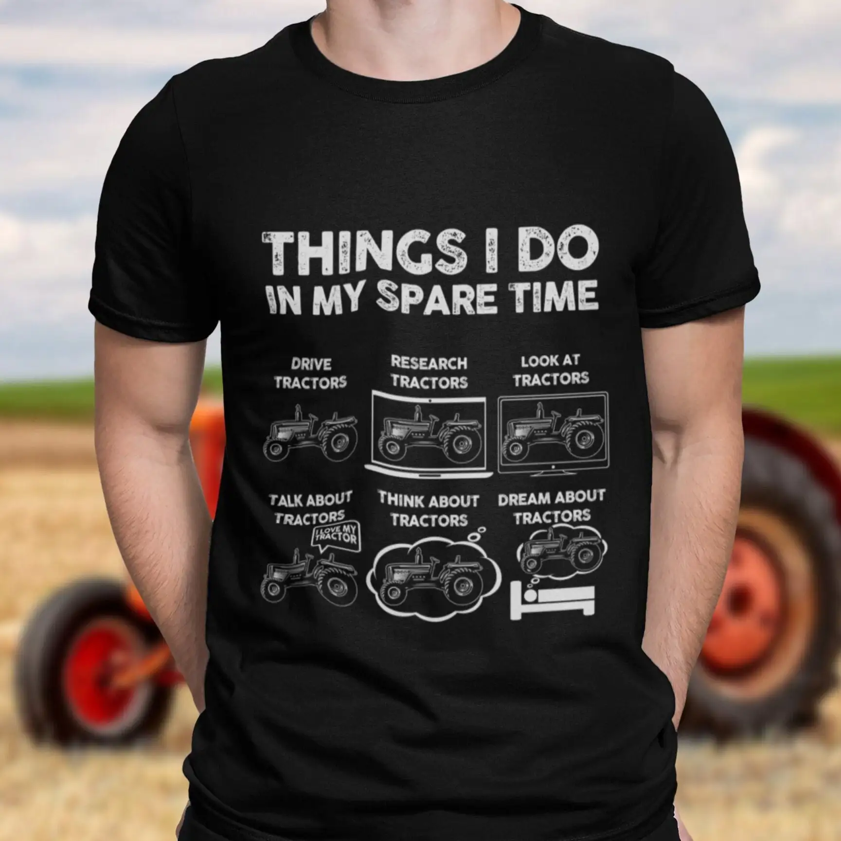 Things I Do in My Spare Time Tractor T Shirt s Farmer Funny Men Agriculture Driver Husband