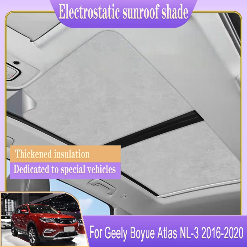 

For Geely Boyue Atlas NL-3 Emgrand X7 Sport 2016-2020 Car Roof Sunshade Electrostatic Adsorption Sunroof Sunshade Auto Accessory