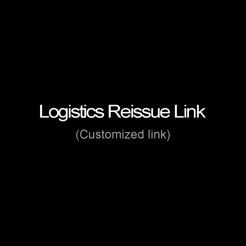 Logistics reissue link/Customized link/needs to be communicated for purchase