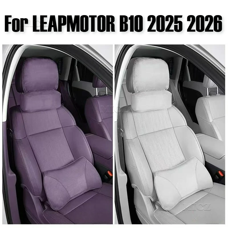 For LEAPMOTOR B10 2025 2026 Car Accessories Interior Headrest Auto Headrest Neck Support Soft Neck Pillow Back Cushion