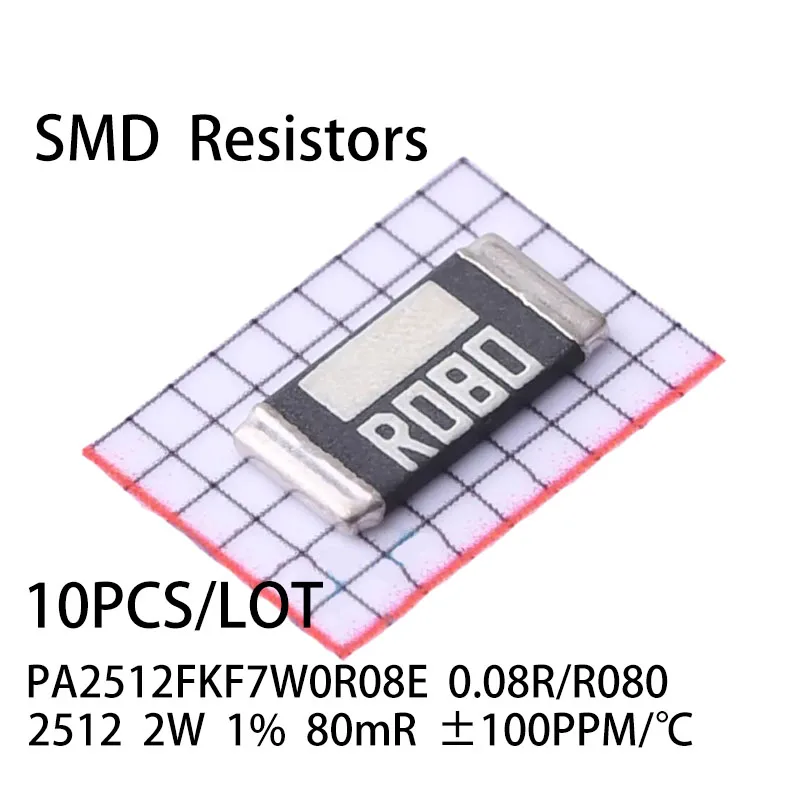 10PCS/LOT PA2512FKF7W0R08E 2512 2W 1% 0.08R/80mR ±100PPM/℃ SMD Resistors New and Original