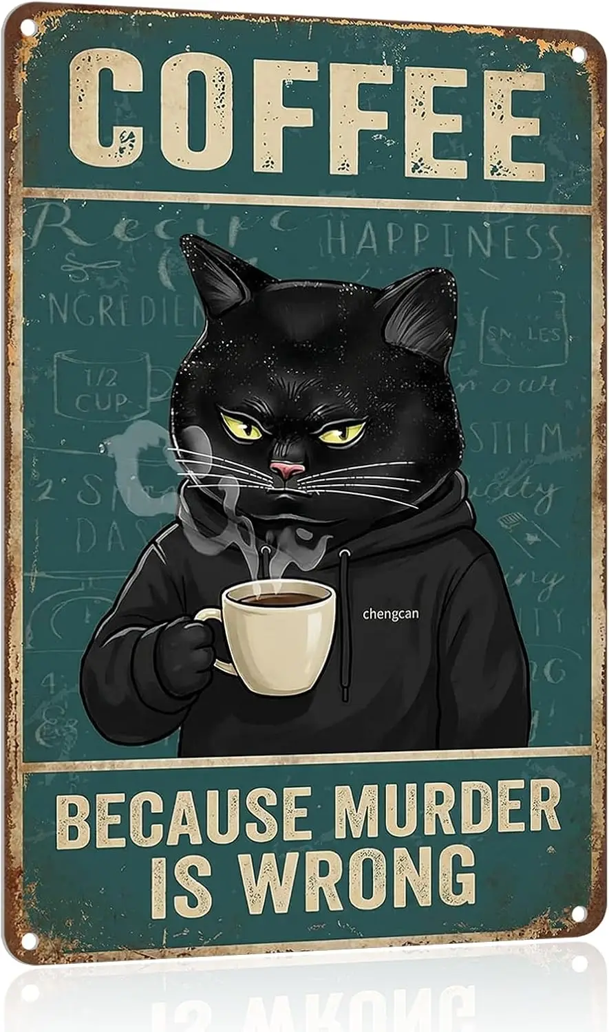 Retro Katzen-Kaffee-Metallschild „Weil Mord Falsch Ist“ Lustige Küchenwanddekoration Vintage Bar Kunstposter --Blechschild