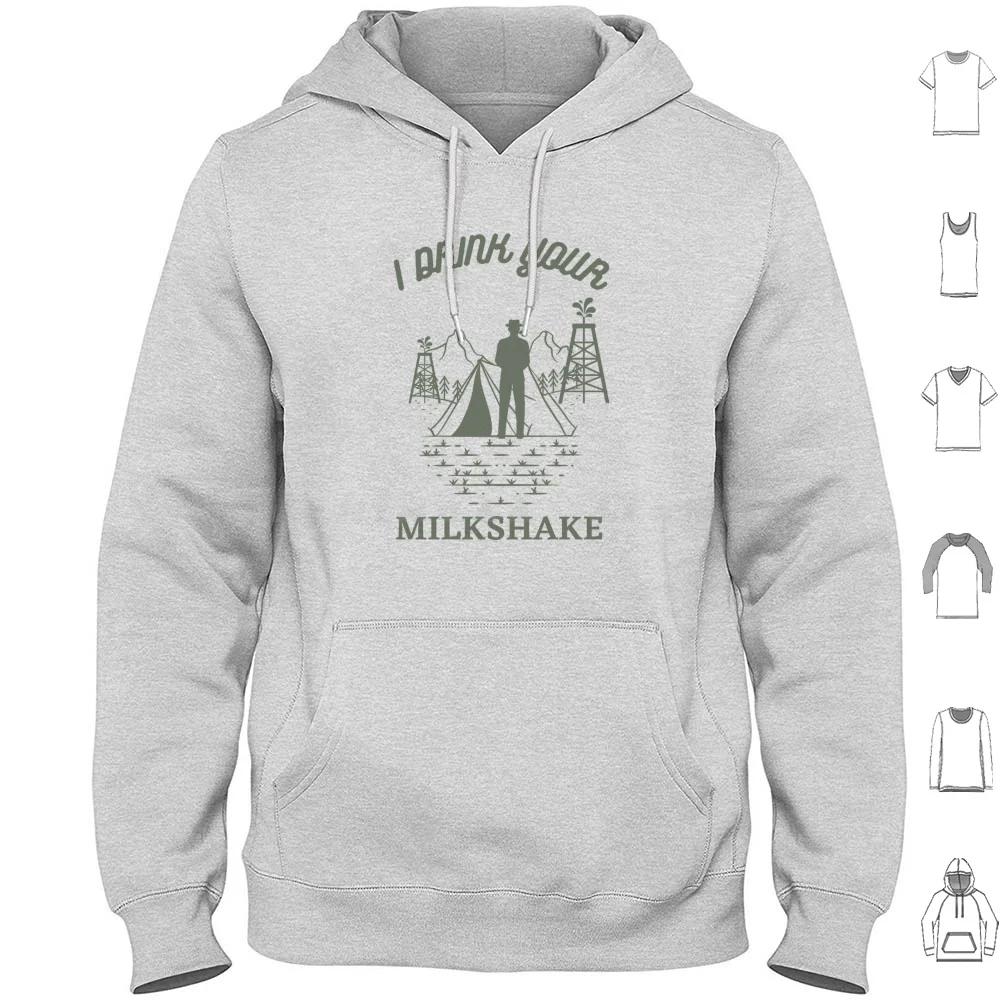 I Drink Your Milkshake Hoodies Long Sleeve There Will Be Blood Daniel Day Lewis Movies Quotes