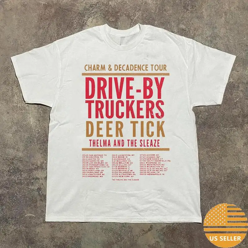 

Drive By Truckers Deer Tick Charm Decadence Tour T Shirt Full Size S 5Xl