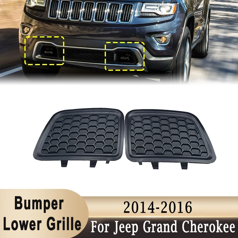

1 Pair Front Bumper Lower Grille Tow Insert Bezel For Jeep Grand Cherokee 2014-2016 Replacement Front Bumper Grille 68143099AC
