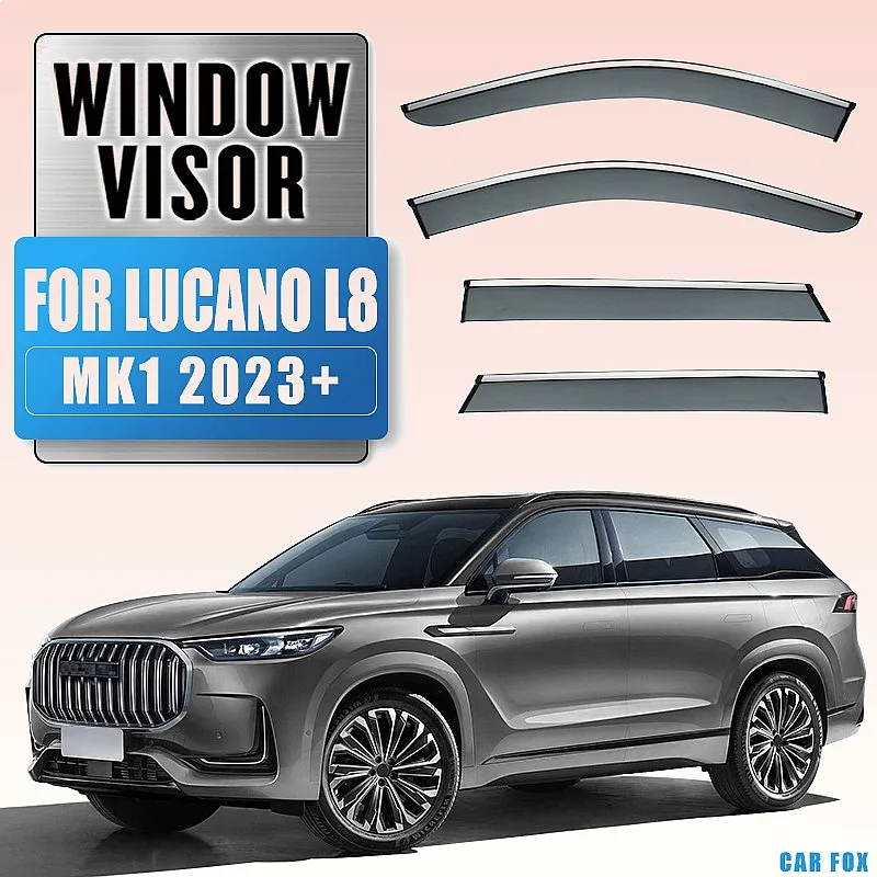 

4/6Pcs Lucano L8 2023+ Car Window Visor Rain Guard Shade Awning Windshield Side Auto Accessories Styling