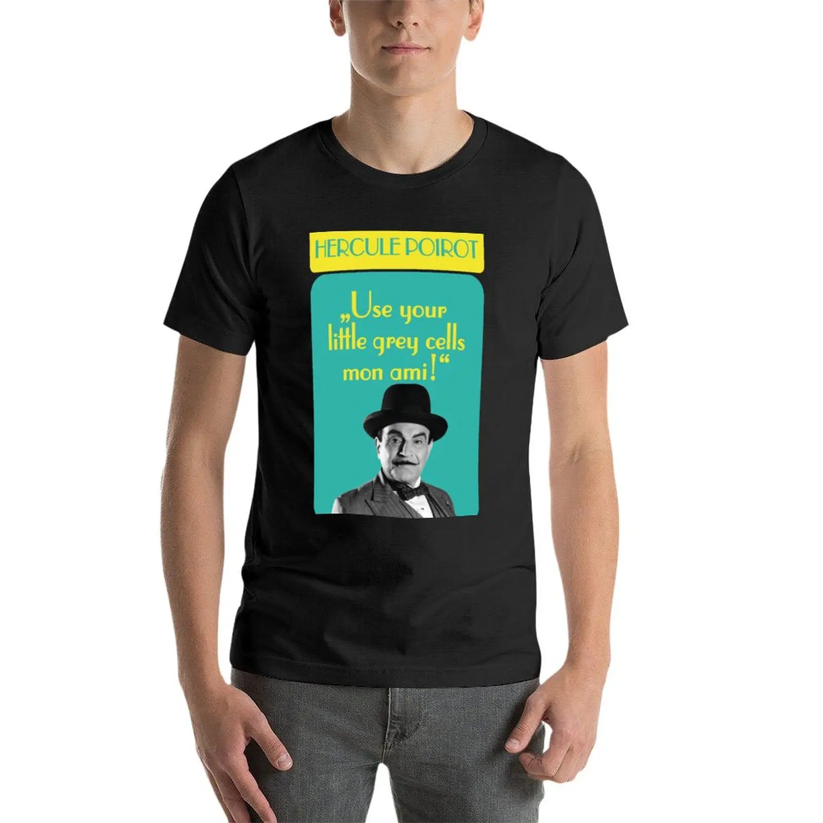 Use your little gray cells mon ami, Hercule Poirot quote for detectives T-Shirt #4