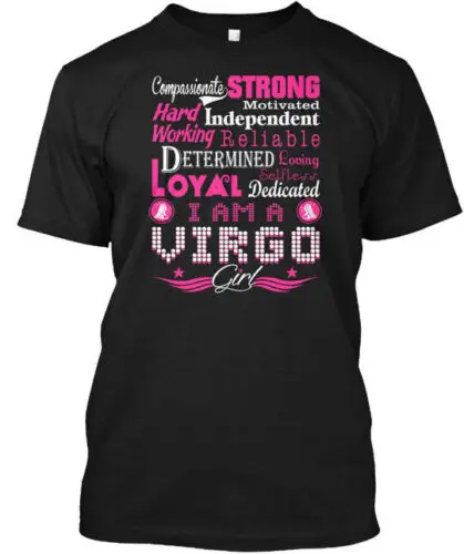 Loyal Reliable Loving Virgo Girl Zodiac T-Shirt Made in the USA Size S to 5XL