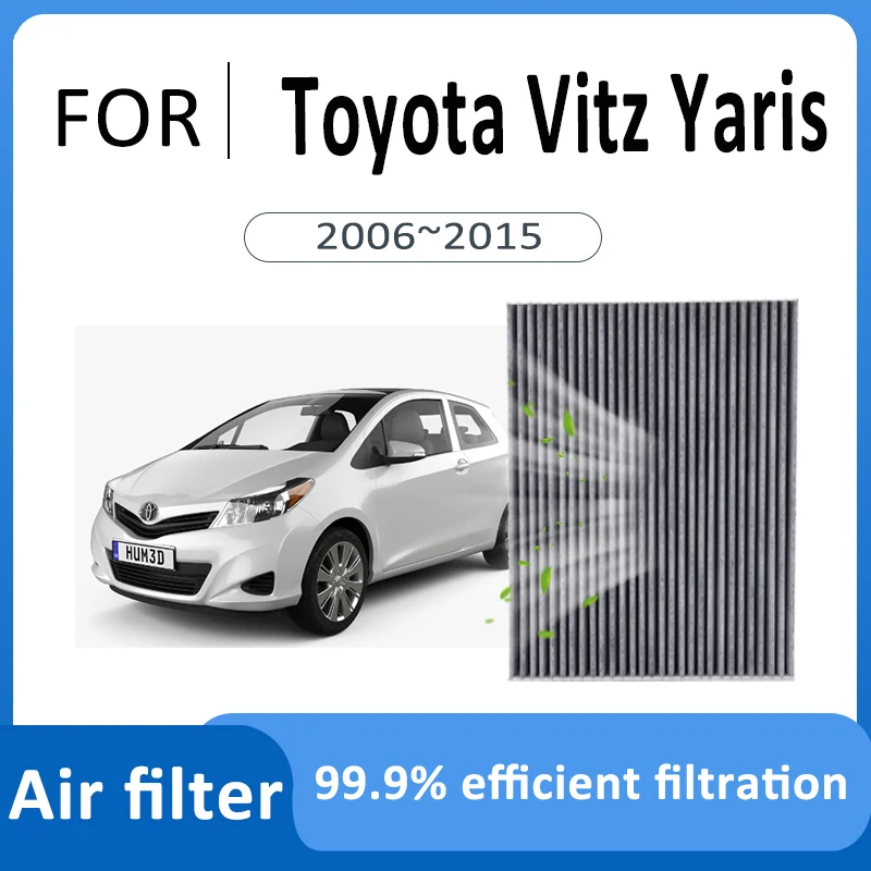 Carbon Air Filter For Toyota Vitz Yaris 2006~2015 2014 Car Cab Air Conditioner Filter Replacement Auto Accessories Purify Space