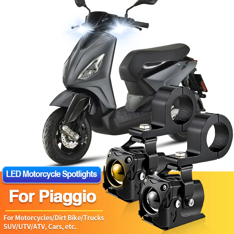 

1/2PCS Universal Motorcycles Headlight LED Fog Light Spotlights ATV Car for Piaggio Liberty 50/50 S/150/150 Baci Perugina/150 S