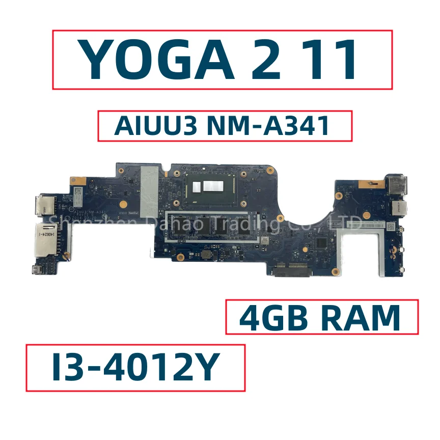 

AIUU3 NM-A341 For Lenovo YOGA 2 11 Laptop Motherboard With Core I3-4012Y I5-4202U CPU 4GB-RAM FRU：5B20G04871 Fully Tested