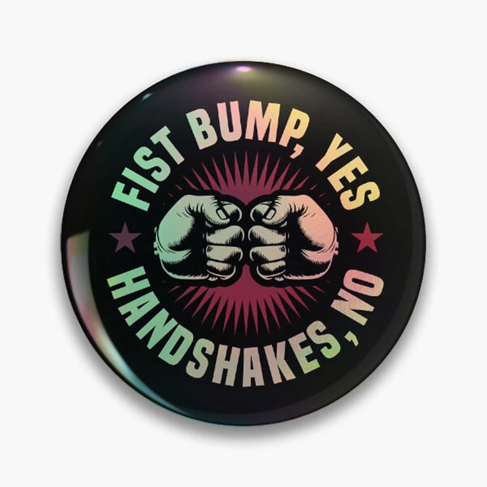 Fist bumps Yes Handshakes No  Pin Holographic Star Heart Pin Brooches Laminated Button Fashion Accessory