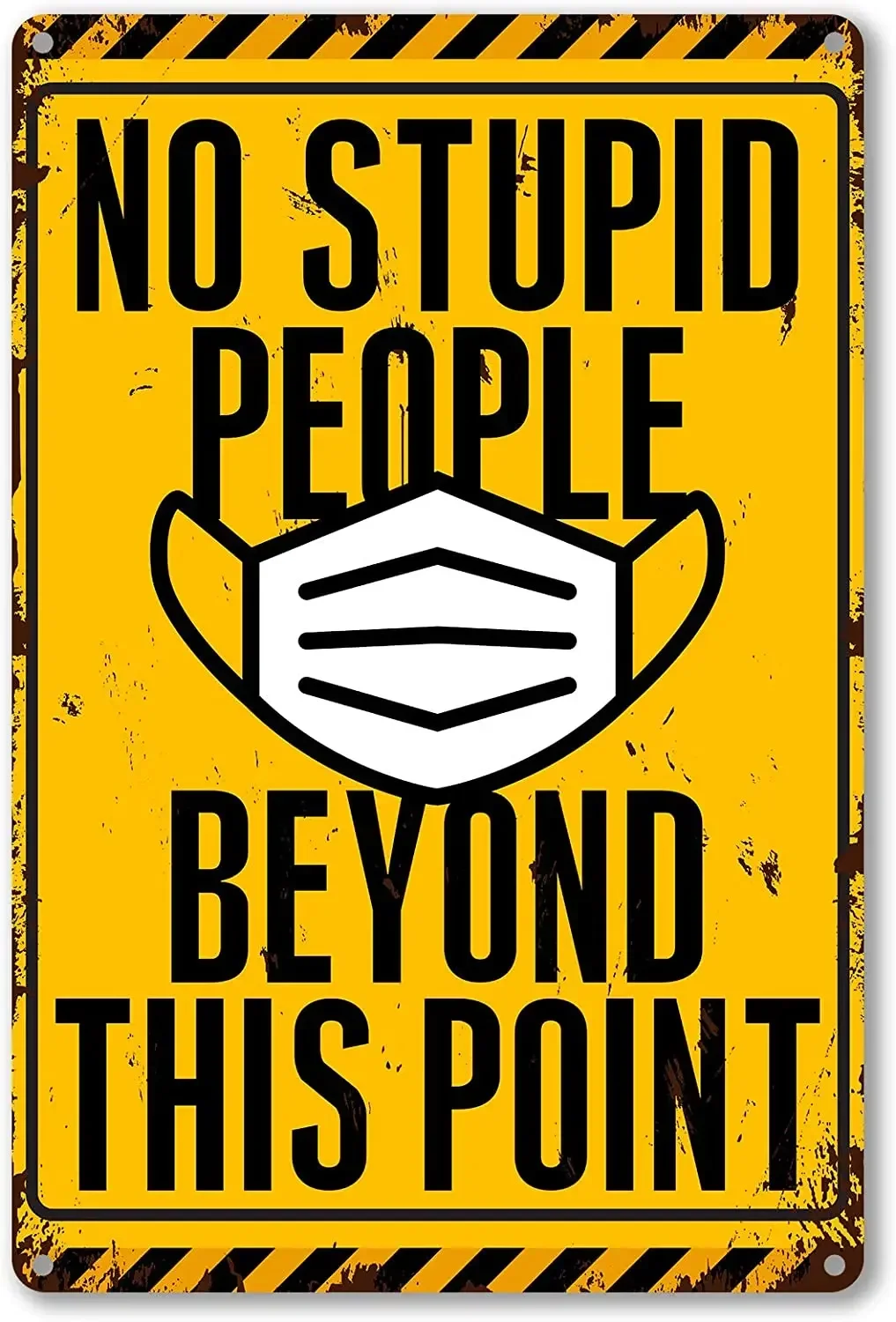 

Funny Quote No Stupid People Metal Tin Sign Wall Decor Vintage No Stupid People Beyond This Point Tin Sign for Bar Home Garage