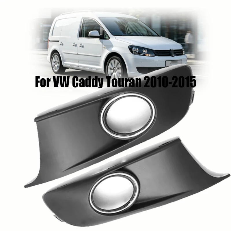 2PCS ABS Chrome Car Front Bumper Fog Light Lamp Grille Cover Left Right for VW Caddy Touran 2010-2015 Auto Accessory