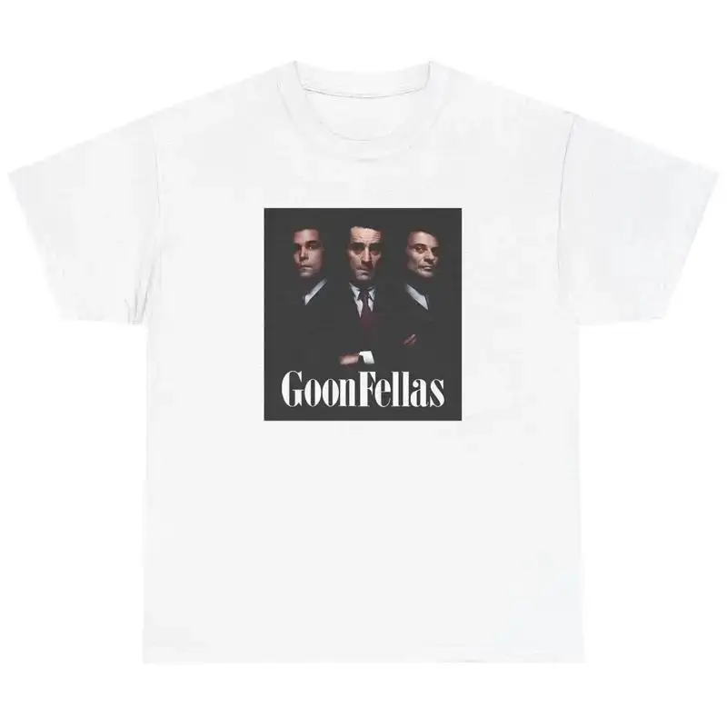 Goonfellas T Shirt Funny Ironic Goodfellas Mafia Movie Meme Oddly Specific Tee
