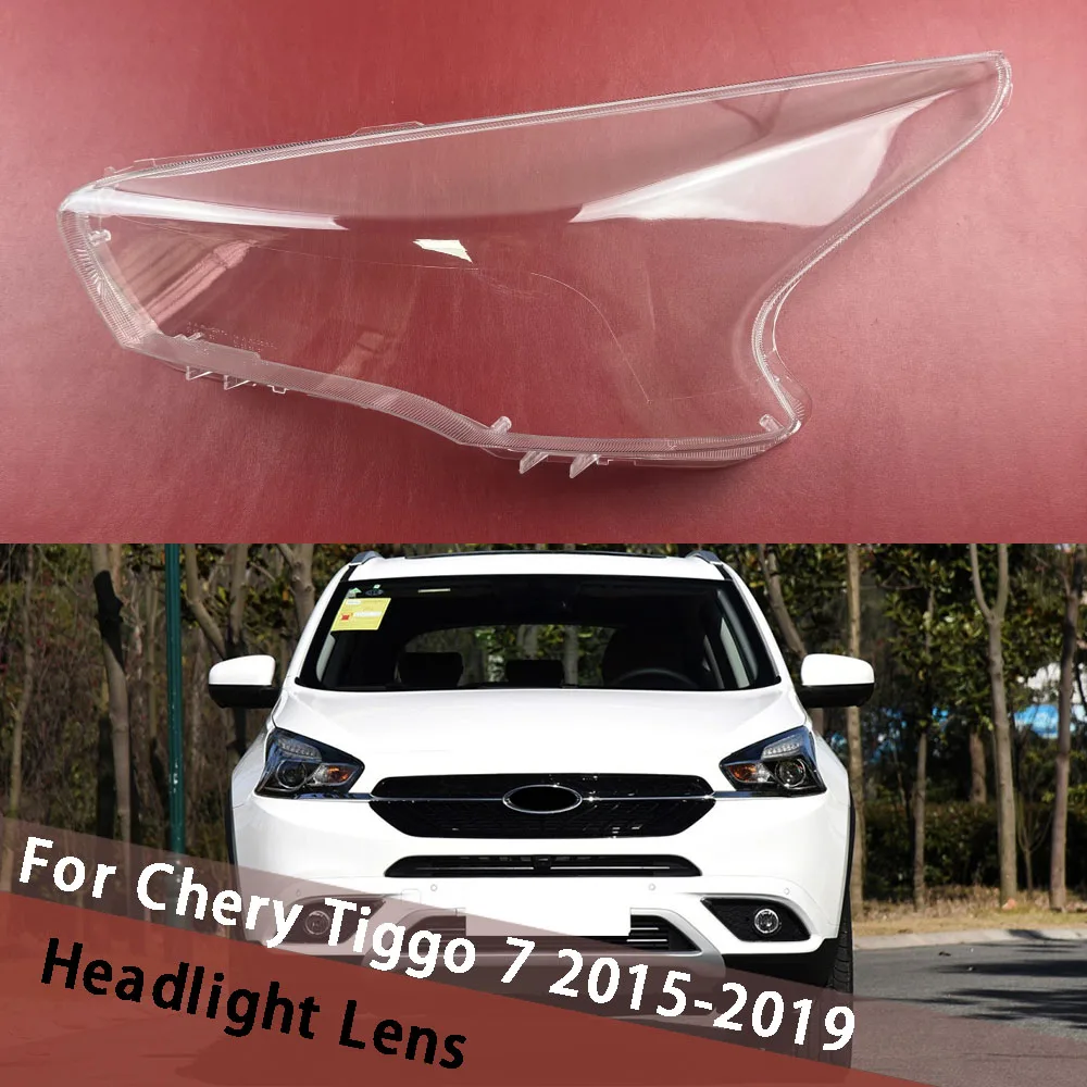 

For Chery Tiggo 7 2015-2019 Car Front Headlight Cover Clear Lampshade Auto Lampcover Caps Housing Lamp Masks Headlamp Shell
