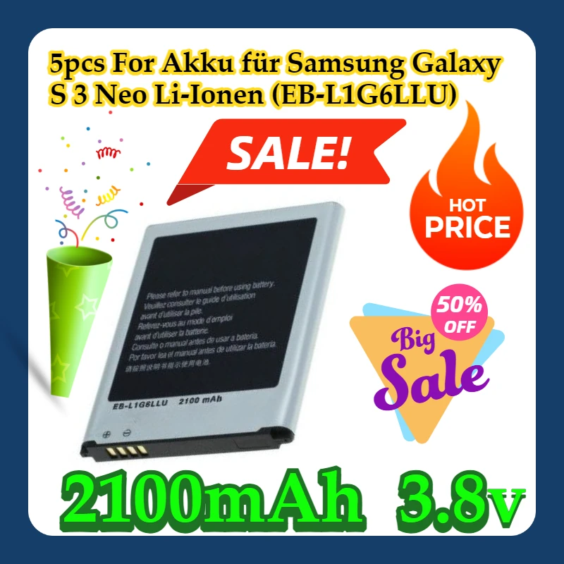 

5pcs For Akku für Samsung Galaxy S 3 Neo 2100mAh Li-Ionen (EB-L1G6LLU)