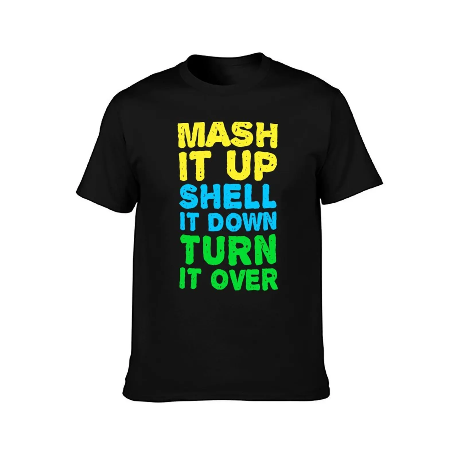 Soca 2020 Mash It Up Shell It Down Turn It Over Stage Soca T-Shirt Stain Resistant Casual Tee