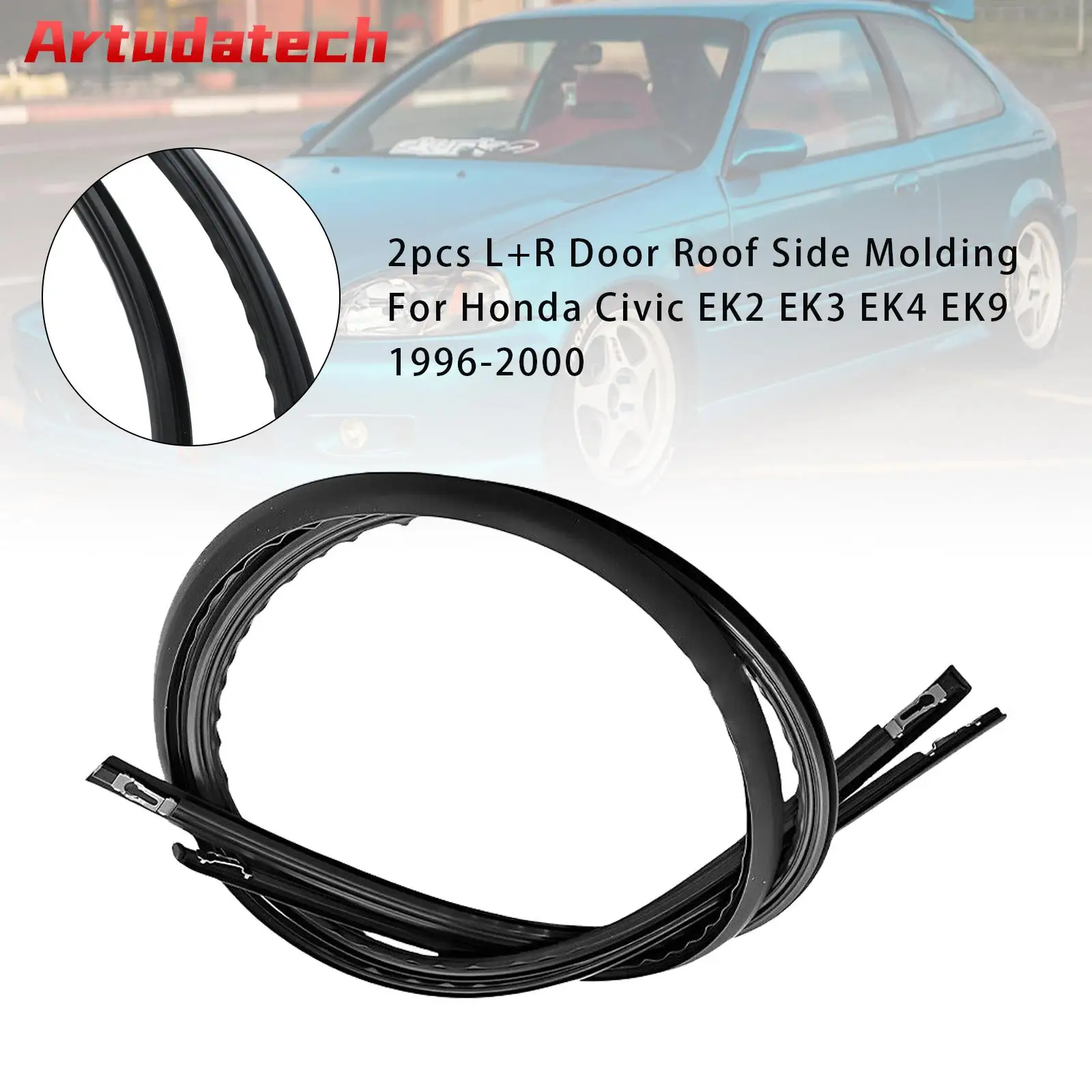 

Artudatech 2pcs L+R Door Roof Side Molding For Honda Civic EK2 EK3 EK4 EK9 1996 1997 1998 1999 2000