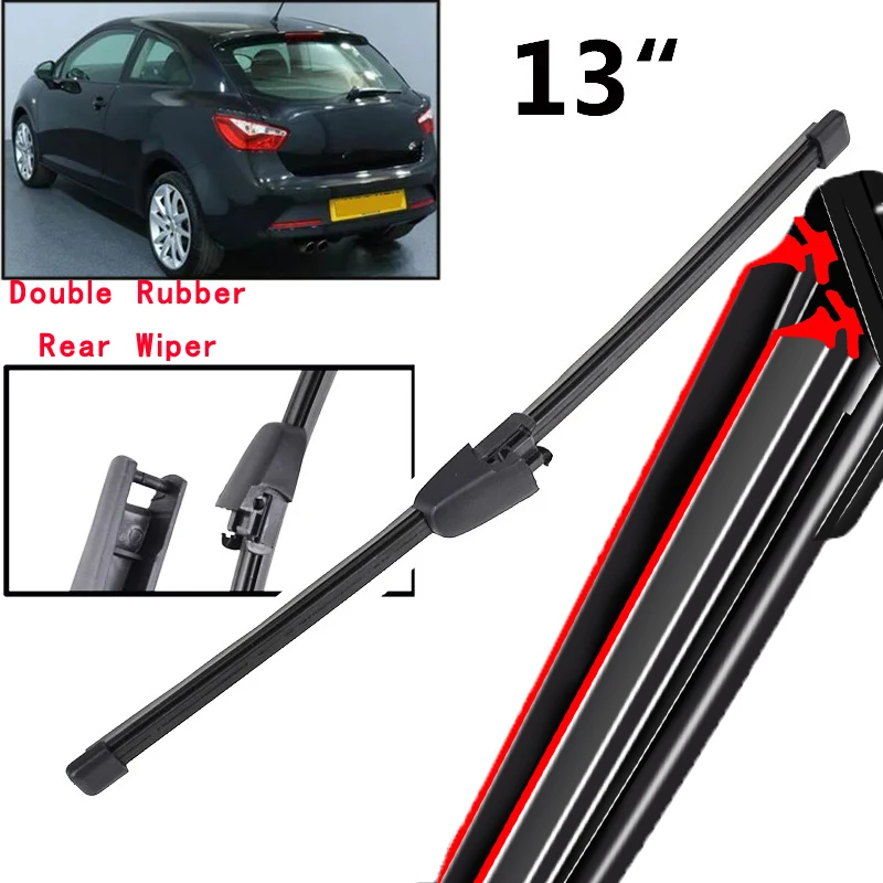 

Car Wiper 13" Rear Wiper Blade For Seat Ibiza Sport Coupe 6J 2012 - 2017 Windshield Windscreen Tailgate Window Rain Brush